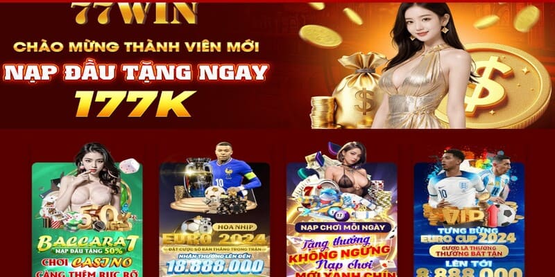 Nạp tiền 77WIN nhận khuyến mãi khủng mỗi ngày