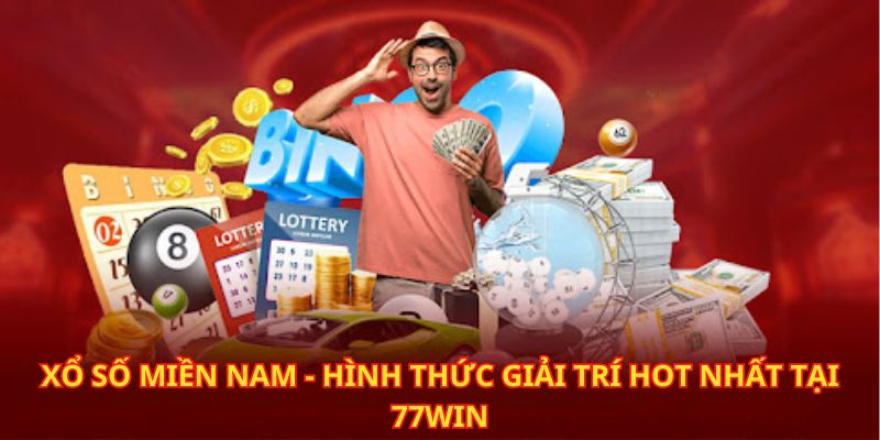 Xổ Số Miền Nam - Phát Tài Từ Quay Số Trúng Thưởng 77WIN